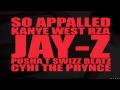 So Appalled ft Jay Z Pusha T - West Kanye