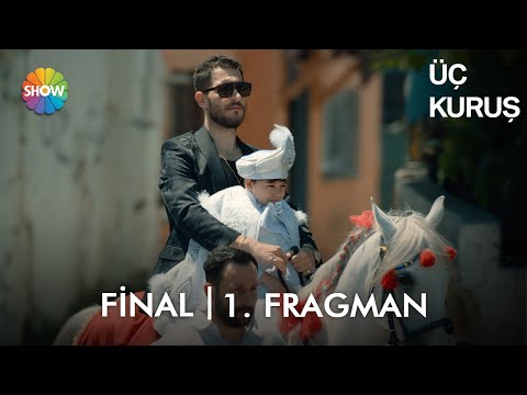 Üç Kuruş 28. Bölüm Fragmanı                                                                                                                                                                                                                               