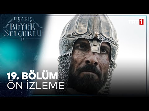 Uyanış: Büyük Selçuklu 19. Bölüm Ön İzleme                                                                                                                                                                                                                