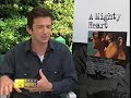 Star Movies VIP Access: Dan Futterman - A Mighty Heart Star Movies VIP Access: Dan Futterman - A Mighty Heart