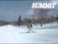 SUMMIT 06/07 SNOWBOARDING グラトリ編 Buttersグラトリ