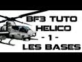 Battlefield 3 Tuto : Piloter Un Helicoptère ? Ep1 : Les Bases - Contrôles
