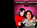 ANDREIA&ADRIANA - EXALTADO - LANÇAMENTO 2011 -