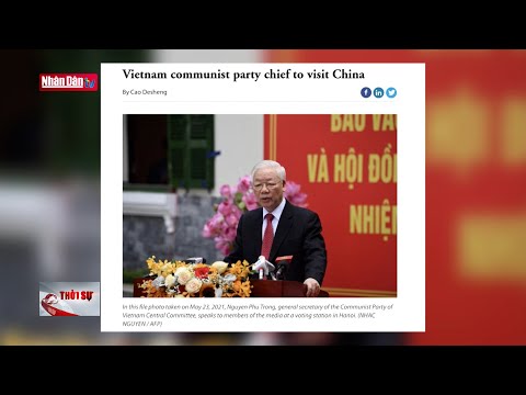 Báo chí quốc tế kỳ vọng vào chuyến thăm Trung Quốc của Tổng Bí thư Nguyễn Phú Trọng