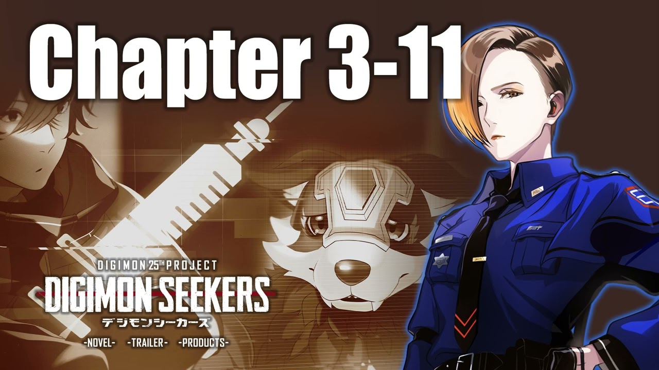 【DIGIMON SEEKERS】NOVEL：CHAPTER3-11〈朗読劇〉