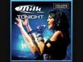 Milk Inc. - Tonight 