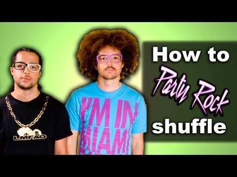 How To PARTY ROCK SHUFFLE! LMFAO