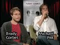 \"Funny Games\" Michael Pitt & Brady Corbet -Stephen Holt Show \"Funny Games\" Michael Pitt & Brady Corbet -Stephen Holt Show