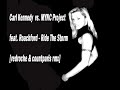 Carl Kennedy vs. MYNC Project feat. Roachford Carl Kennedy vs. MYNC Project feat. Roachford