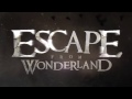 Escape from Wonderland 2012 Official Trailer / Alice's Revenge