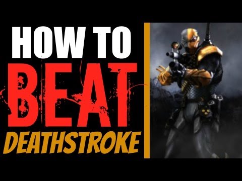 how to beat deathstroke