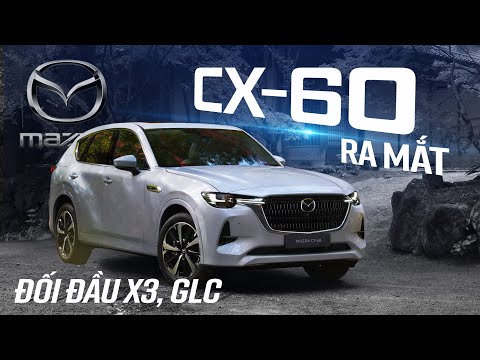 Mazda CX-60 ra mắt - CUV hạng sang của Mazda, cạnh tranh GLC, X3, Q5