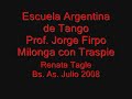 RENATA TAGLE Y JORGE FIRPO, MILONGA CON TRASPIE