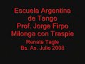 RENATA TAGLE Y JORGE FIRPO, MILONGA CON TRASPIE