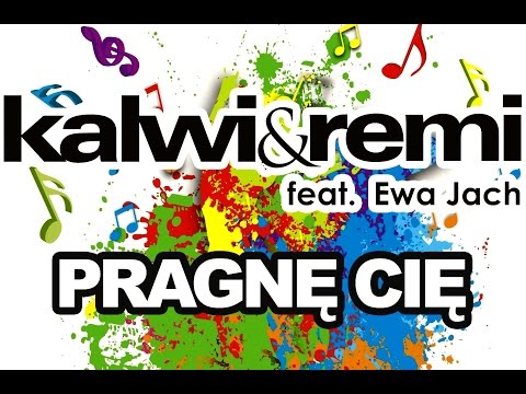 Tekst piosenki Kalwi & Remi - Pragnę Cię po polsku