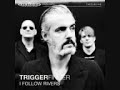 Triggerfinger – Follow rivers