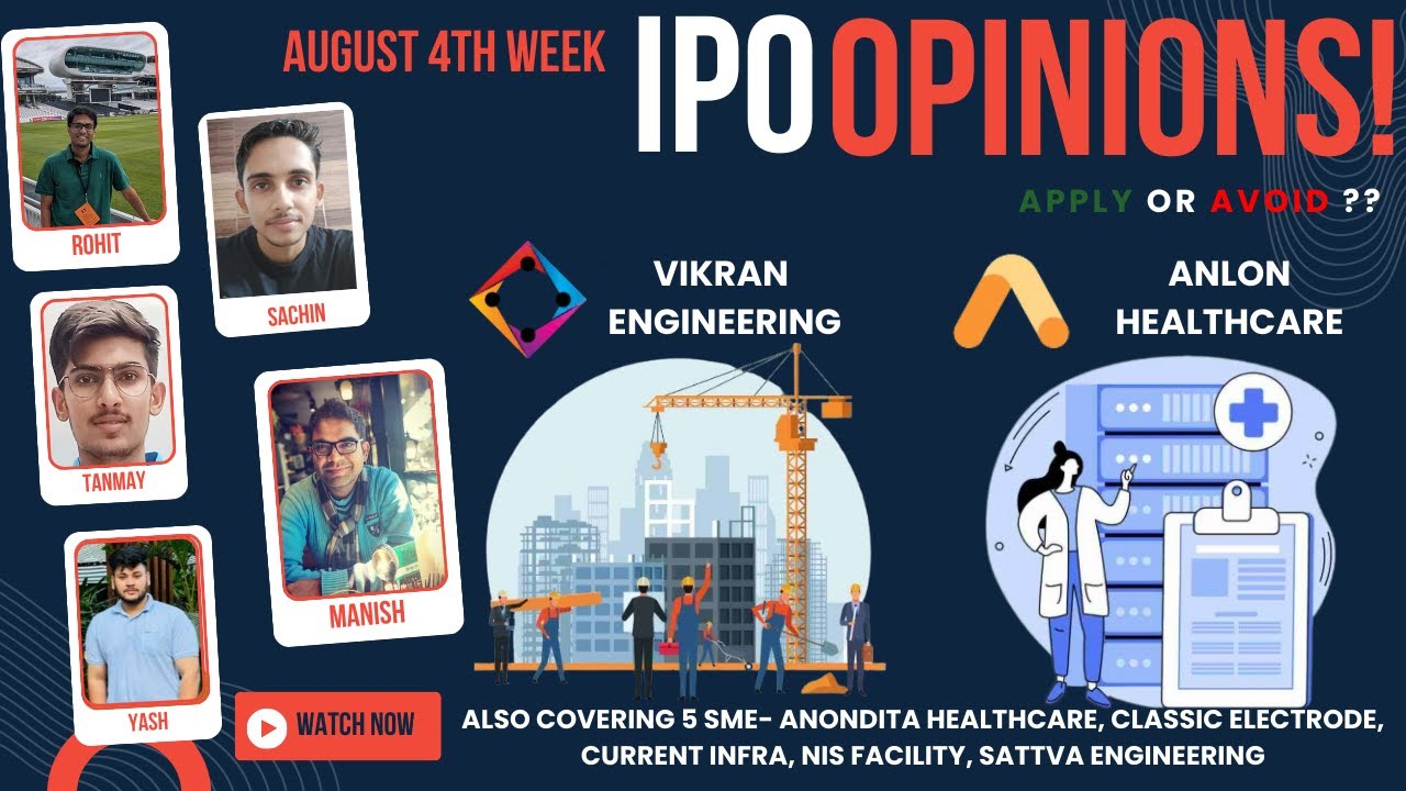 Vikran Engineering, Anlon & other August 4th Week IPOs : Apply/Avoid? Primary Market Chatter