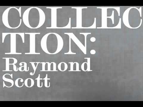 Collection: Raymond Scott