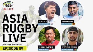 Asia Rugby Live Episode 9