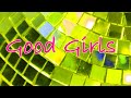 Good Girls Go Bad Intro for nileyforever1993