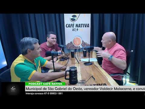 Vereador Valdecir Malacarne, e convidado do Podcast Café Nativa.