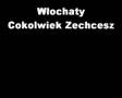 Wlochaty - Cokolwiek Zechcesz
