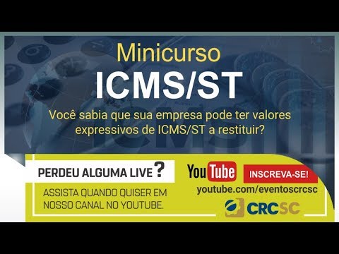 Minicurso: Restituição, Ressarcimento e Complemento do ICMS/ST