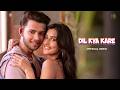 Download Dil Kya Kare Official Video Lijo George Stebin Ben Asees Kaur Deepak Joshi Sanchi Rai Mp3 Song