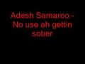 videos de Adesh Samaroo - Wahs de use ah gettin sober?