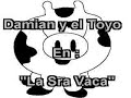 Damian y el Toyo - Sra Vaca
