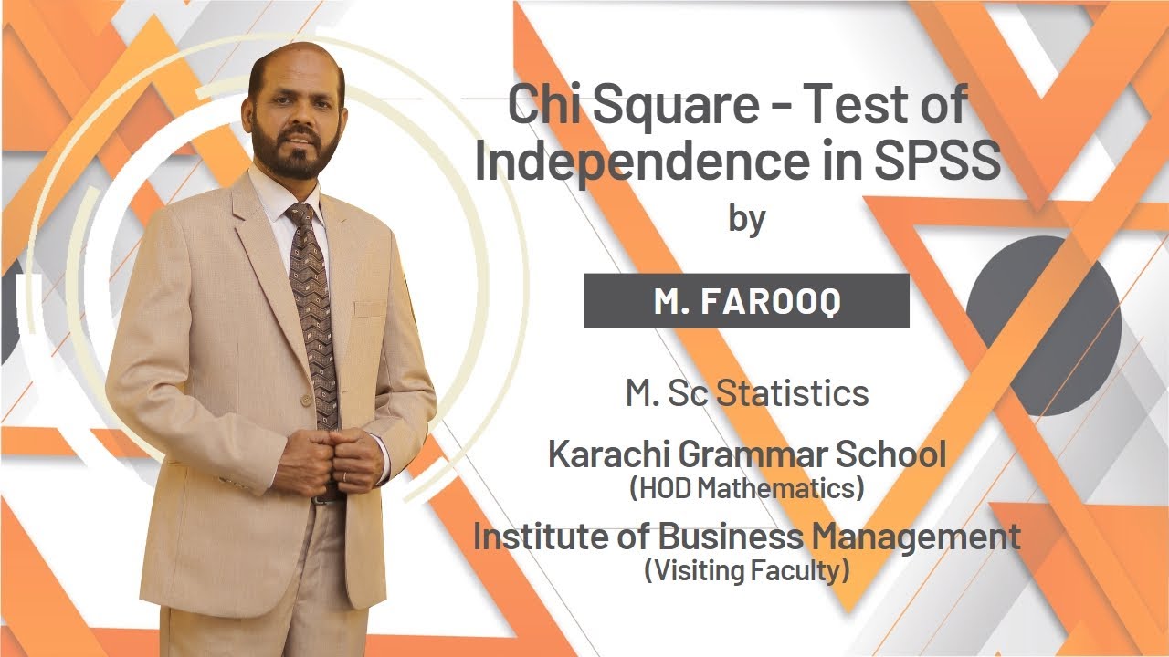 Chi Square - Test of Independence in SPSS - Urdu/Hindi - M. Farooq - HOD-KGS - IoBM - Data Analysis