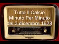 Tutto Il Calcio Minuto Per Minuto del 3 dicembre 1978