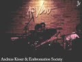 Andreas Kisser & Embromation Society