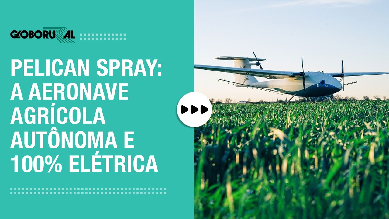 Conheça a aeronave agrícola autônoma e 100% elétrica | Globo Rural