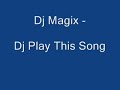 the best Dj Magix tracks! the best Dj Magix tracks!
