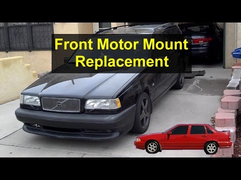 Volvo S70, V70, 850 Front Motor Mount Replacement – Auto Repair Series