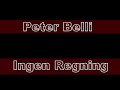Peter Belli - Ingen Regning [HQ Music]