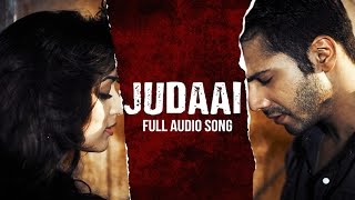 Judaai (Audio Song)  Badlapur  Varun Dhawan Yami G