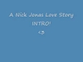 videos de A Nick Jonas Love Story INTRO!