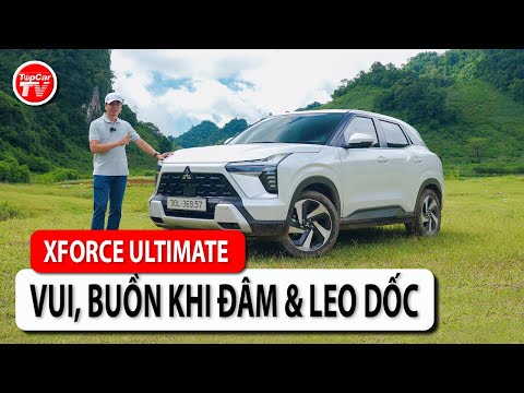 Đánh giá Mitsubishi Xforce Ultimate - Ưu nhược bộc lộ khi thử đâm và leo đèo dốc | TIPCAR TV