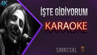 işte Gidiyorum Karaoke