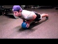 MedBall Push-up - Perform a push-up while placing your hands on a MedBall. Do 15-30 reps. 3-4 sets