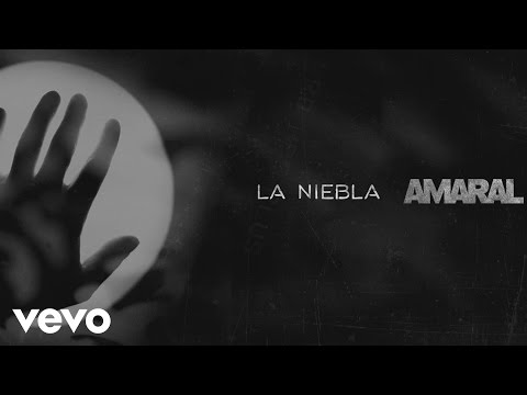 La niebla - Amaral