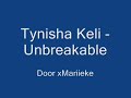 Tynisha Keli - Unbreakable Tynisha Keli - Unbreakable
