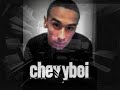 JOEy& CHEVyBOi- NASty SONgg.