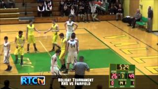 RHS Boys Basketball vs Fairfield Holiday Tournament