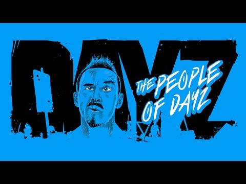 The People Of DayZ