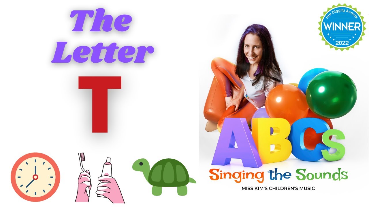 The Letter T - Singing The Sounds (Alphabet Pronunciation)