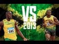 Usain Bolt VS Yohan Blake 2013