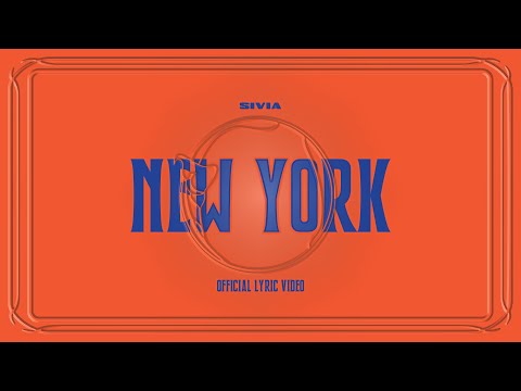SIVIA - New York (Vertical Lyric Video) Official